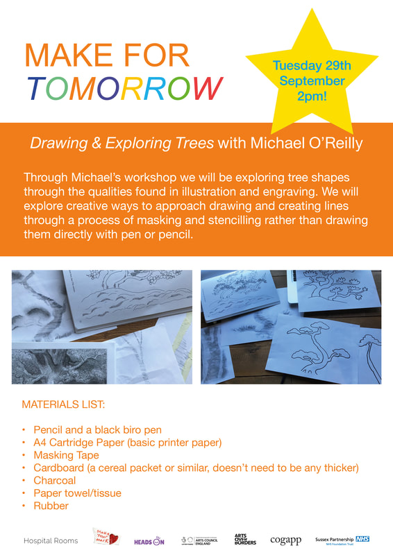 Drawing & Exploring Trees with Michael O’Reilly Through Michael’s workshop we will be exploring tree shapes through the qualities found in illustration and engraving. We will explore creative ways to approach drawing and creating lines through a process of masking and stencilling rather than drawing them directly with pen or pencil.